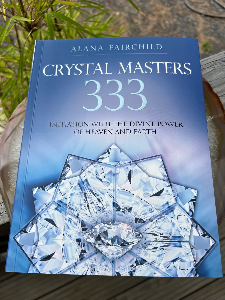 Crystal Masters 333 | Alana Fairchild – Earth Elements NZ